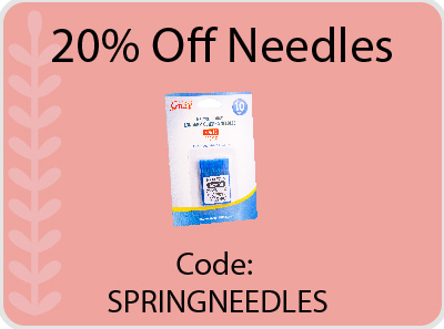 20% off needles with code SPRINGNEEDLES